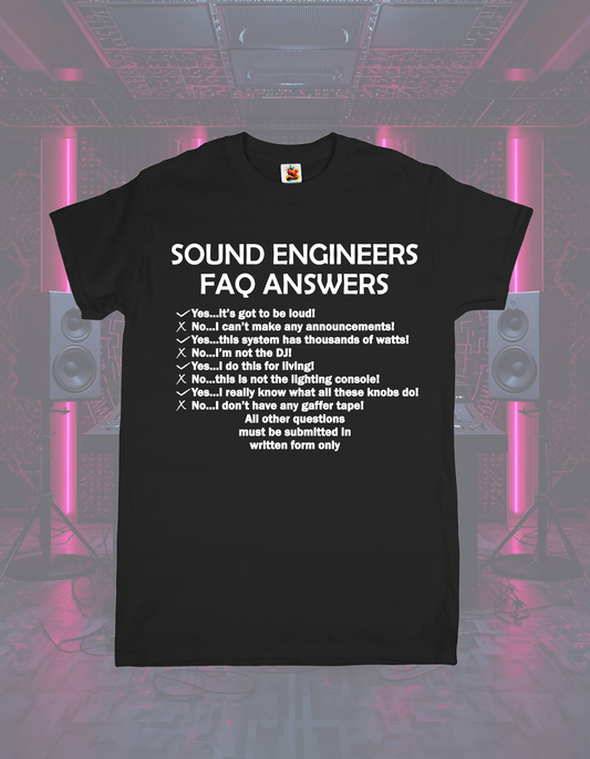 Sound Engineer FAQ Tee