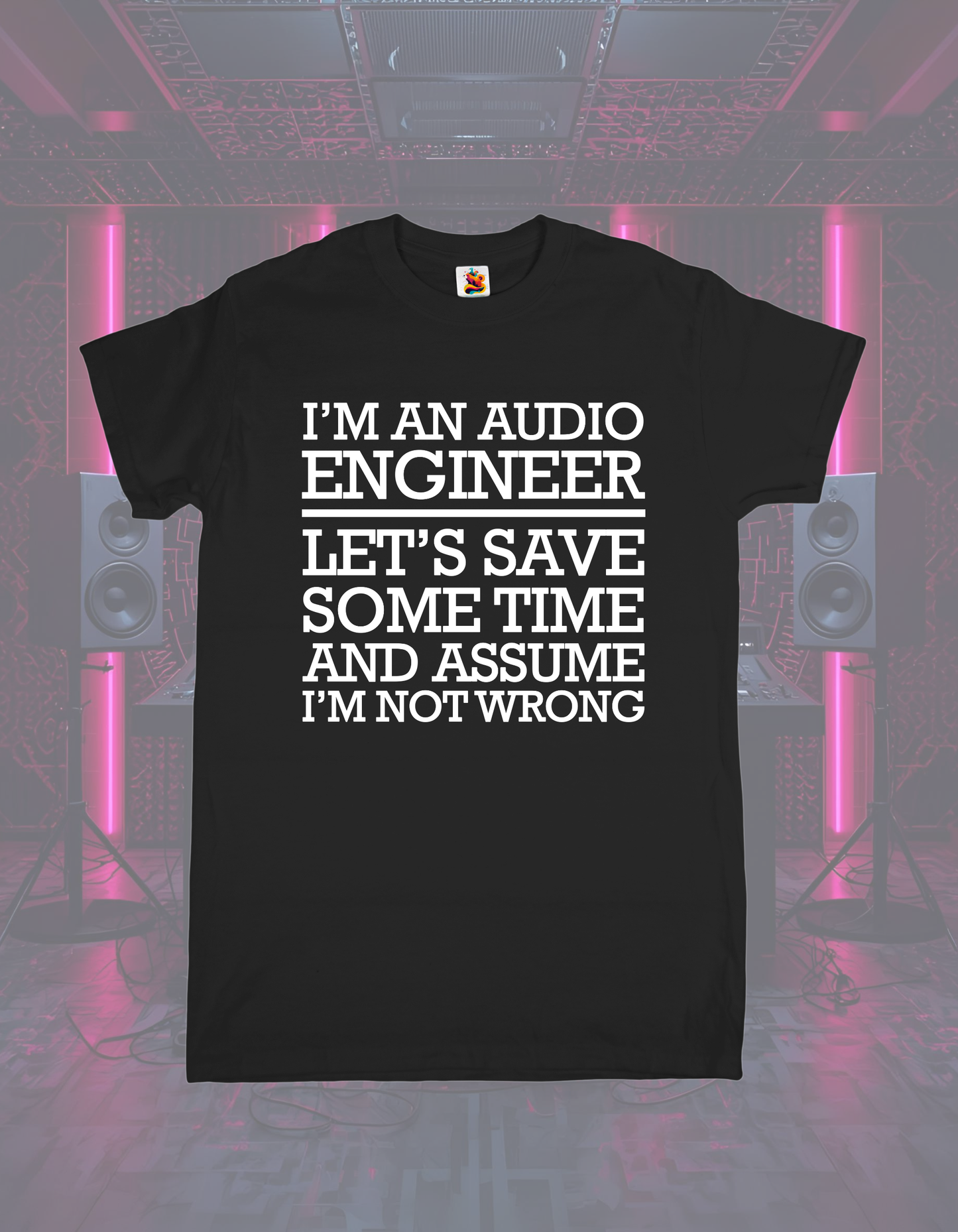 Trust the Audio Engineer Tee