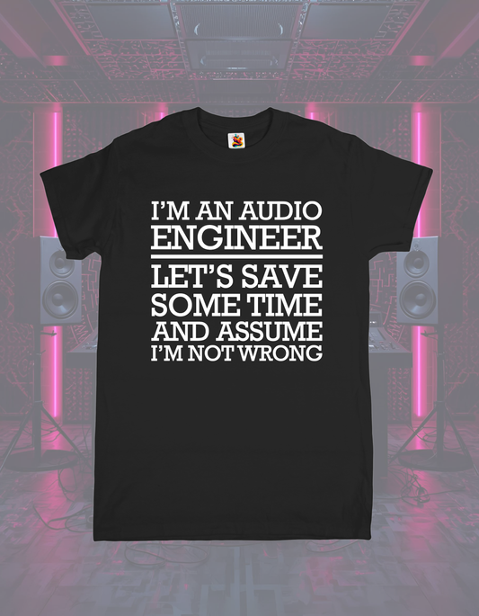 Trust the Audio Engineer Tee