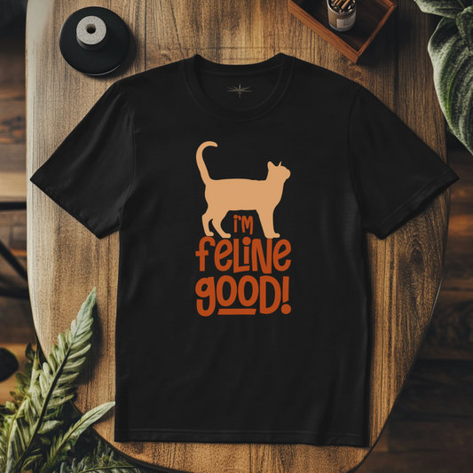 I'm Feline Good Tee