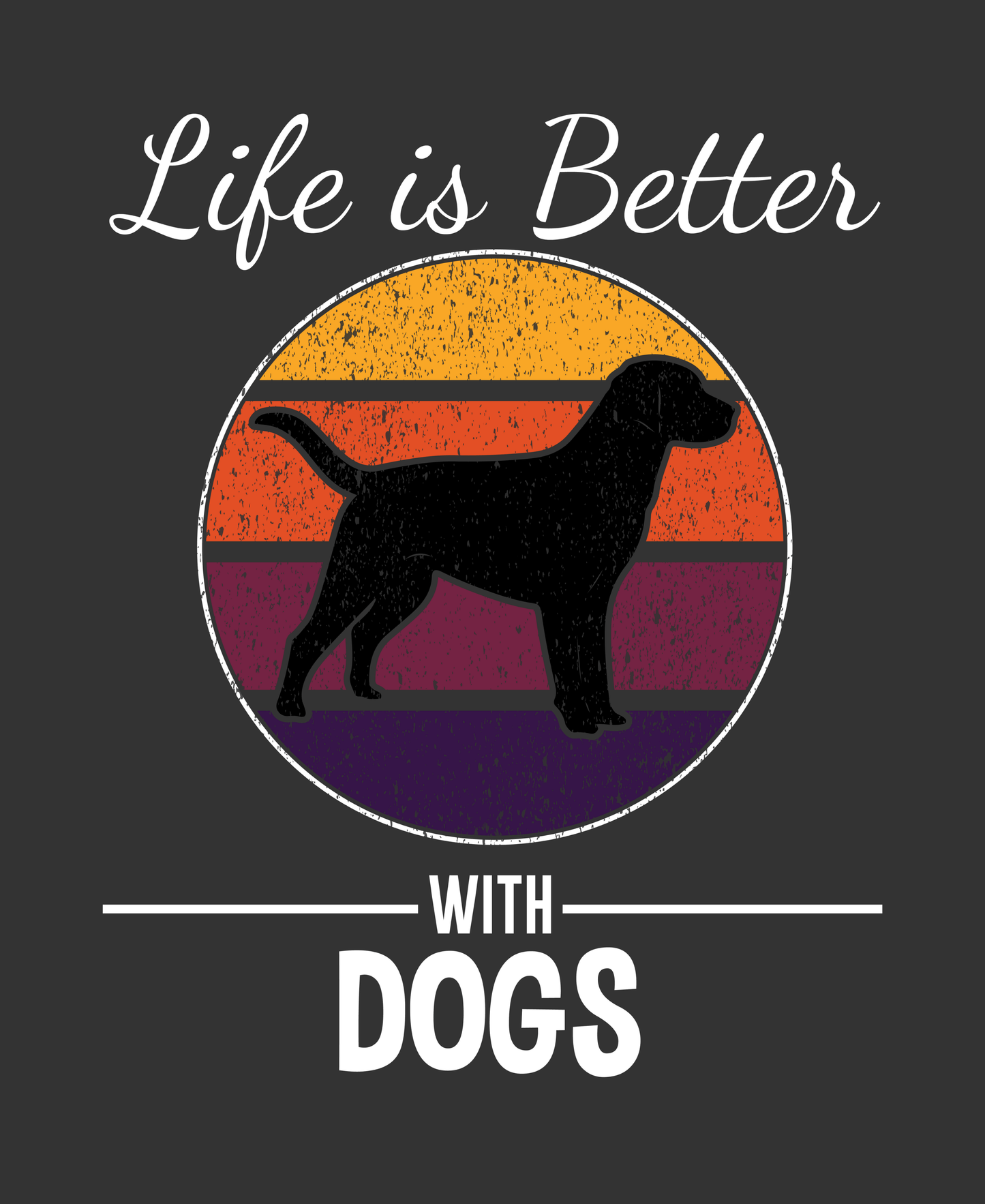 Life is Better with Dogs Tee